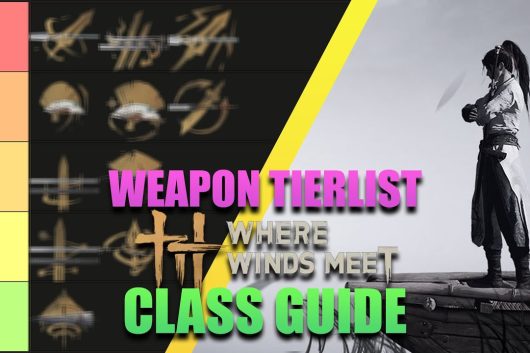 Where Winds Meet: Ranked Tier List of the Best Weapons