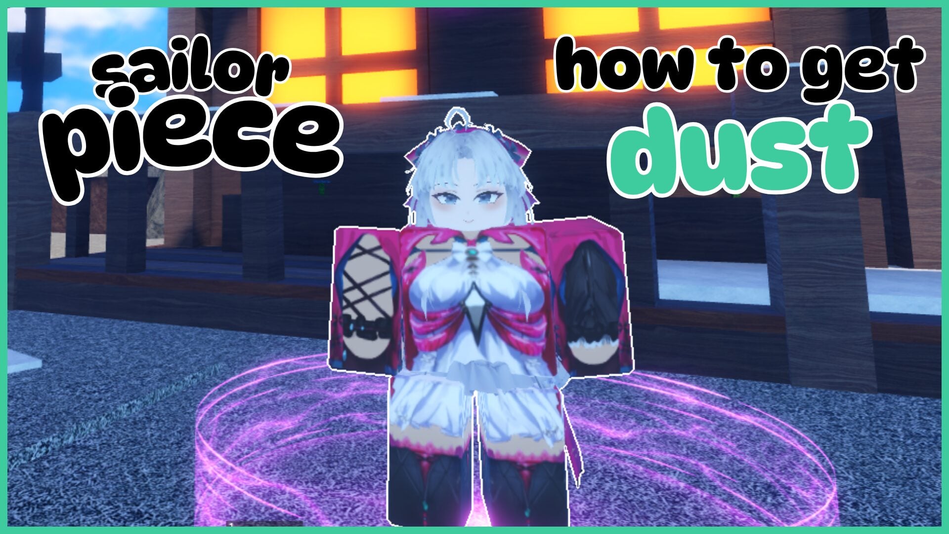 How to Easily Acquire Sailor Piece Dust