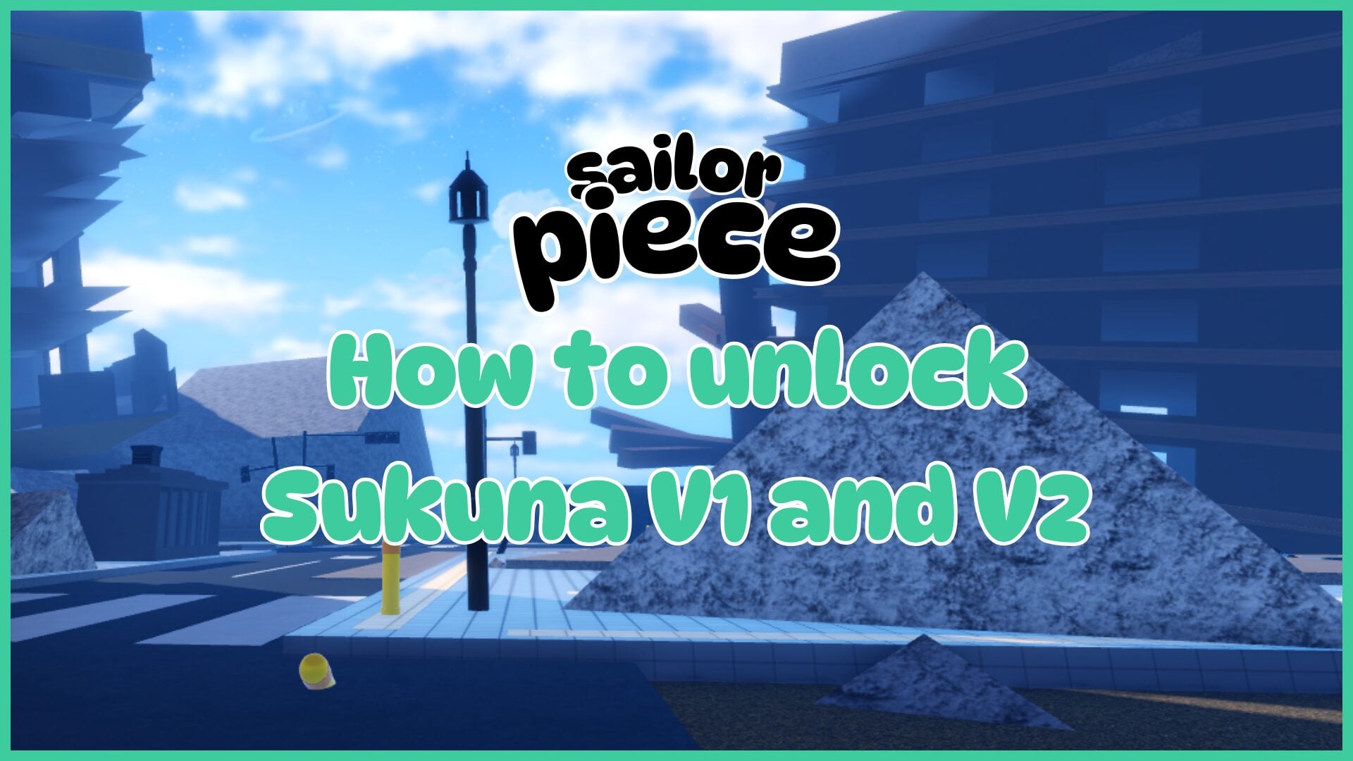 Requirements for Sailor Piece Sukuna Version 1 and Version 2