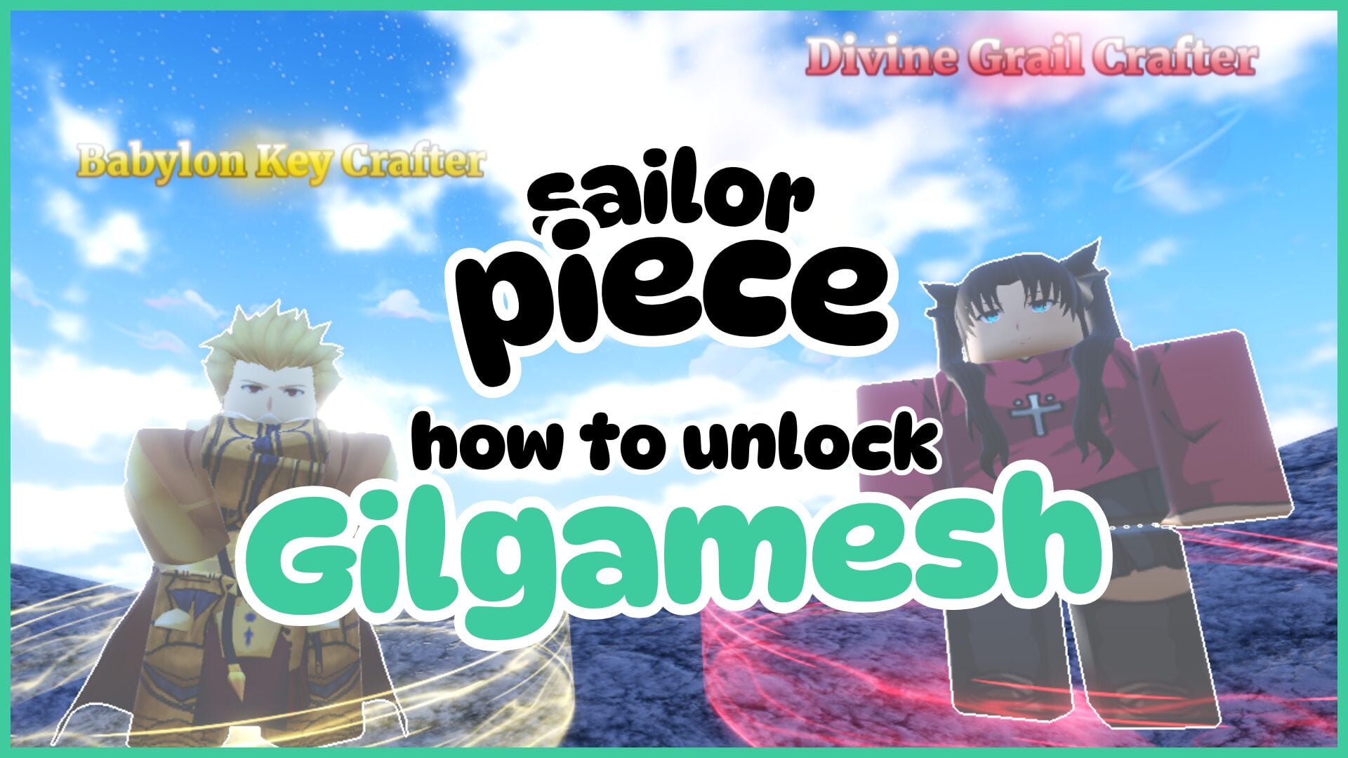 Unlocking Gilgamesh in Sailor Piece: A Guide to Babylon Keys, Divine Grails, and Broken Swords