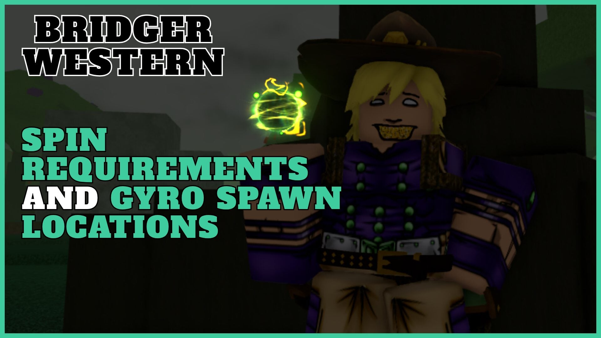 Detailed Guidelines for Bridger Western Spin Requirements and Specific Gyro Spawn Locations