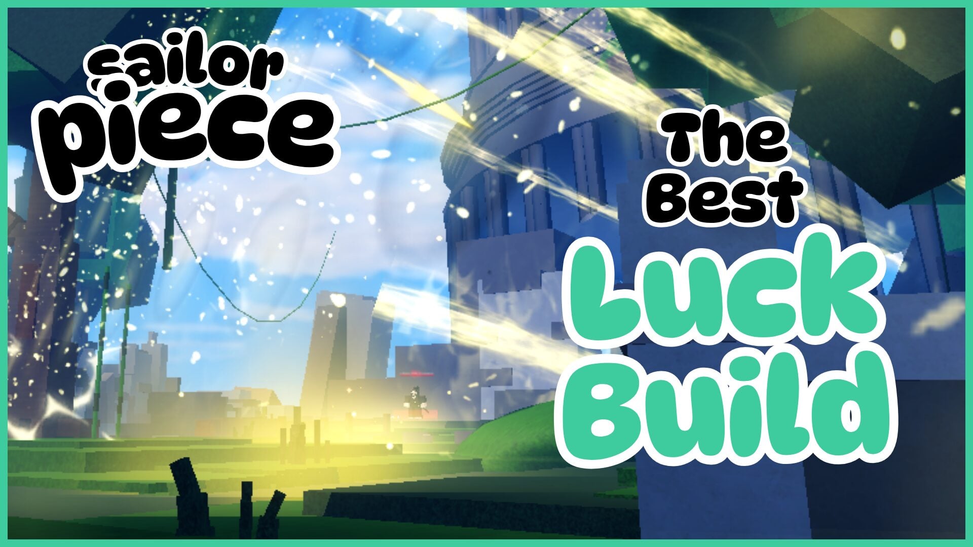 How to Enhance Your Luck in Sailor Piece: Effective Strategies and Tips