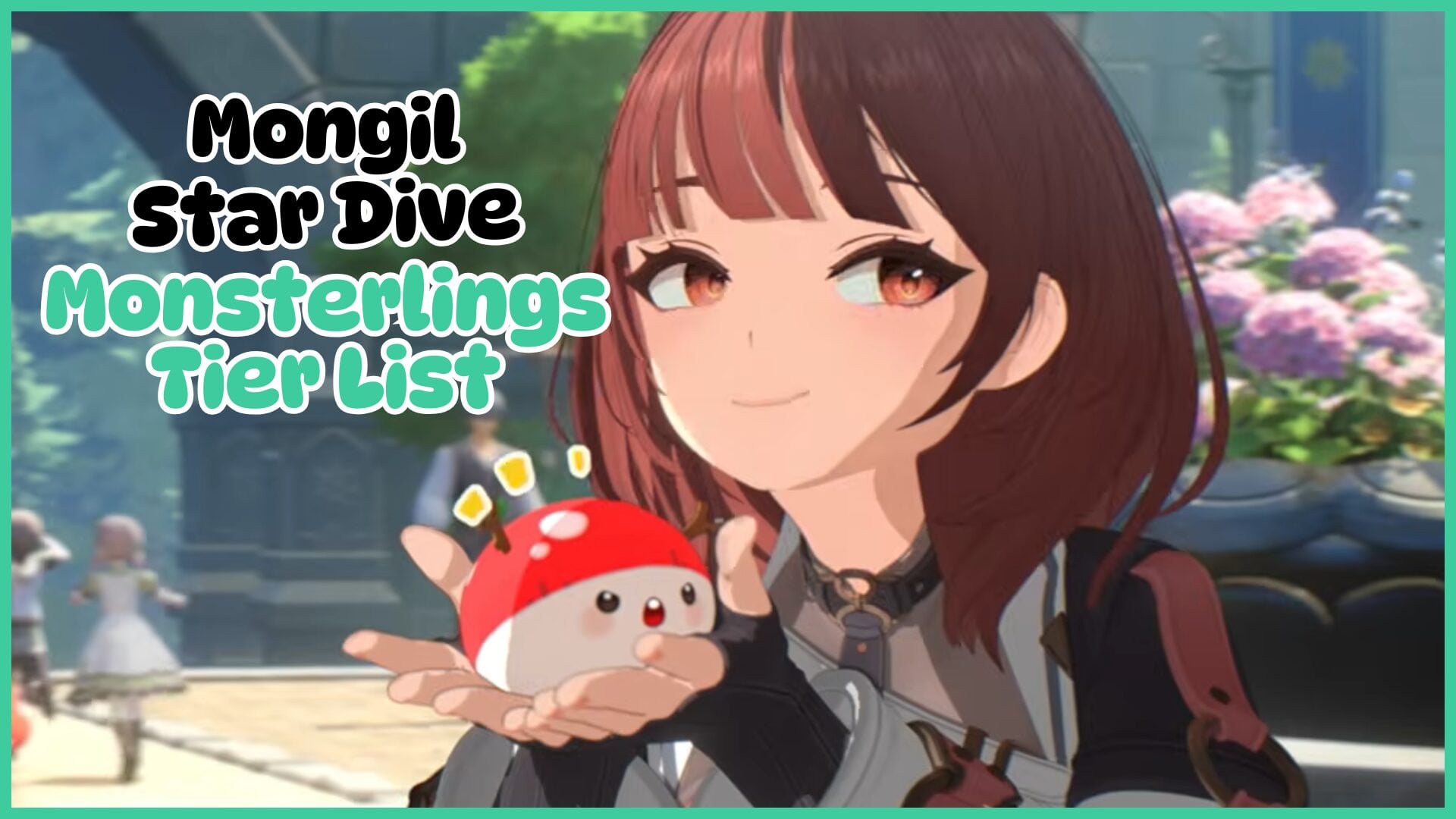 Mongil Star Dive Monsterlings Guide: Top Monsterlings to Equip
