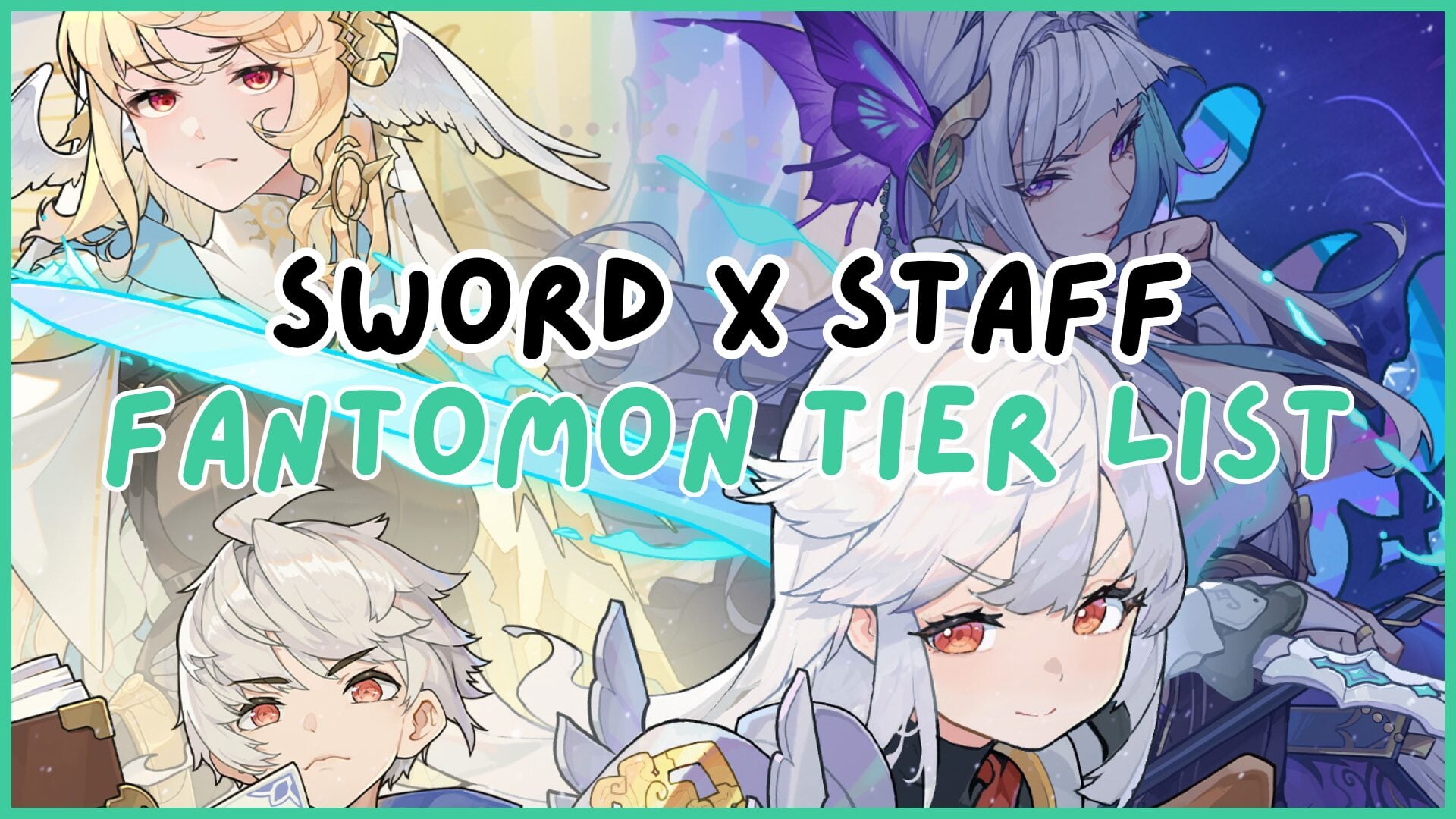 Fantomon Ranking Guide: Top Sword and Staff Fantomons