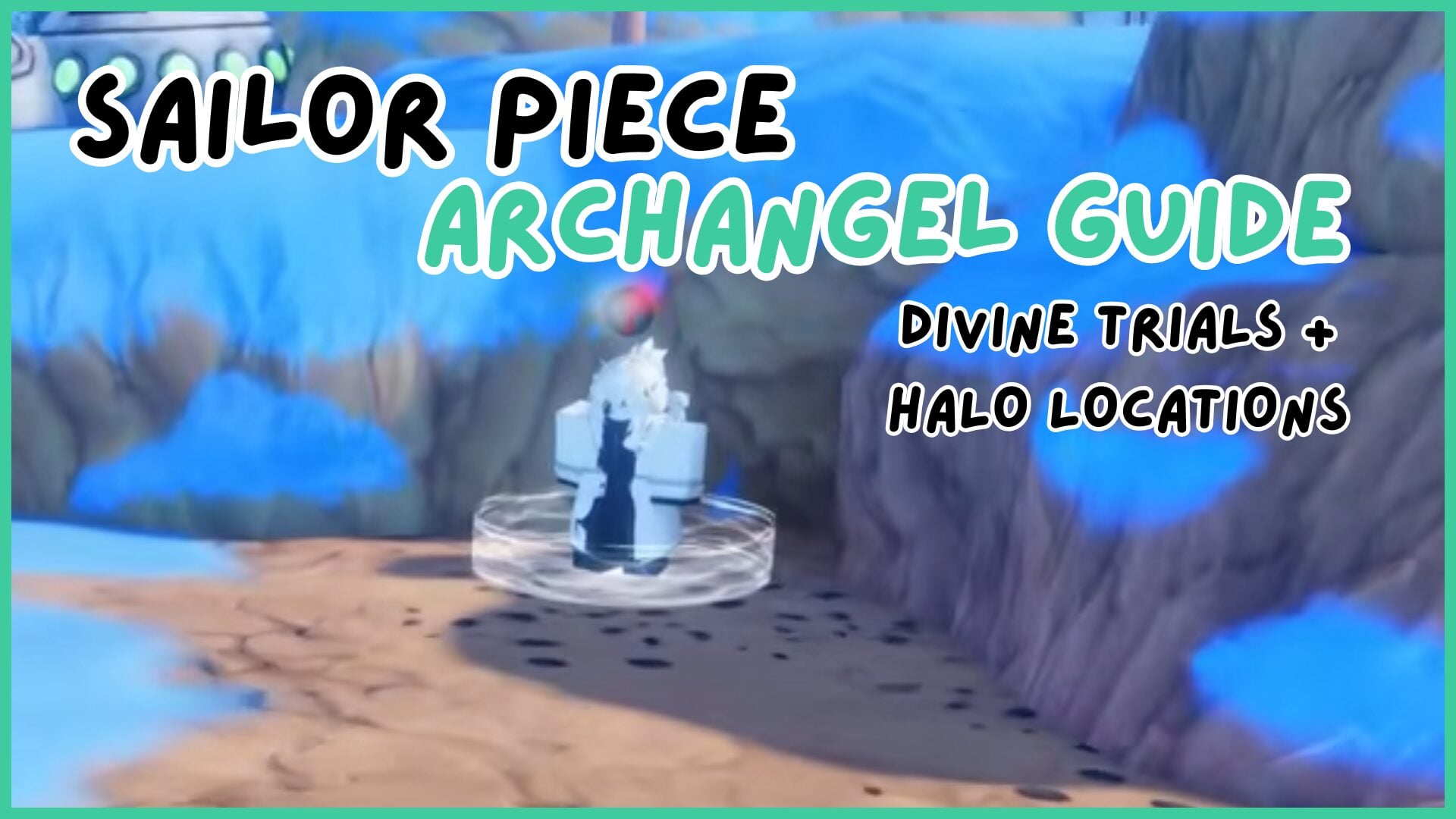 Guide to the Archangel Race: Divine Trials and Halo Locations in Sailor Piece