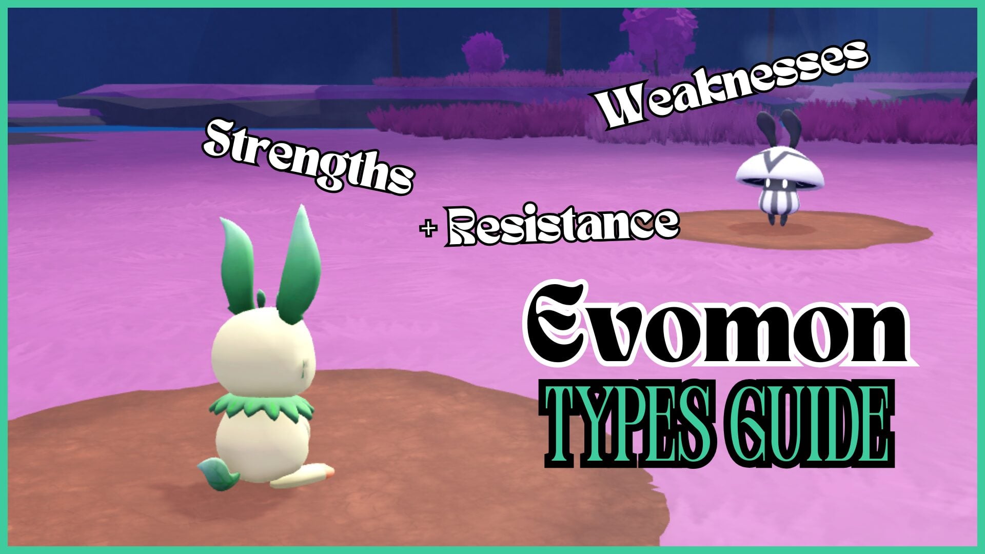 Evomon Types: Strengths, Weaknesses, and Resistances Guide