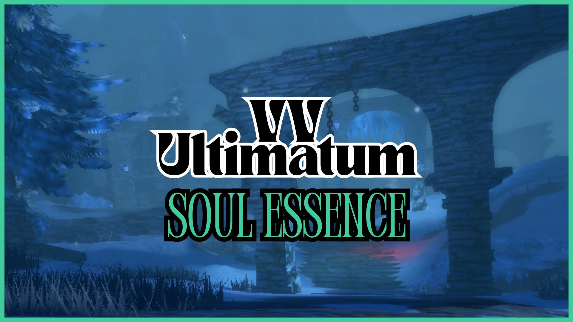 How to Obtain and Use Soul Essence in VV Ultimatum: Top Methods and Recipes