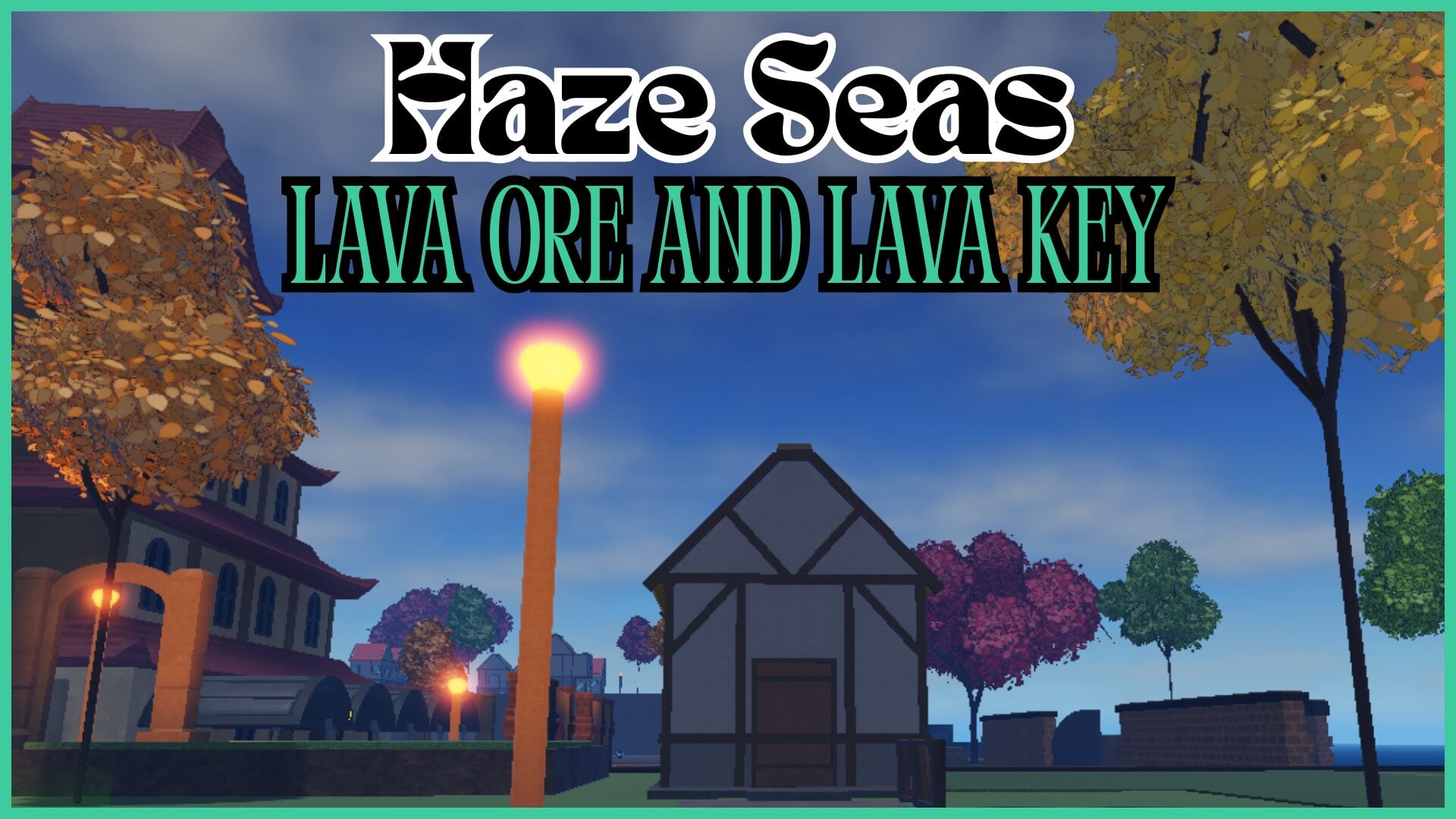 How to Obtain Lava Ore and Lava Key in Haze Seas