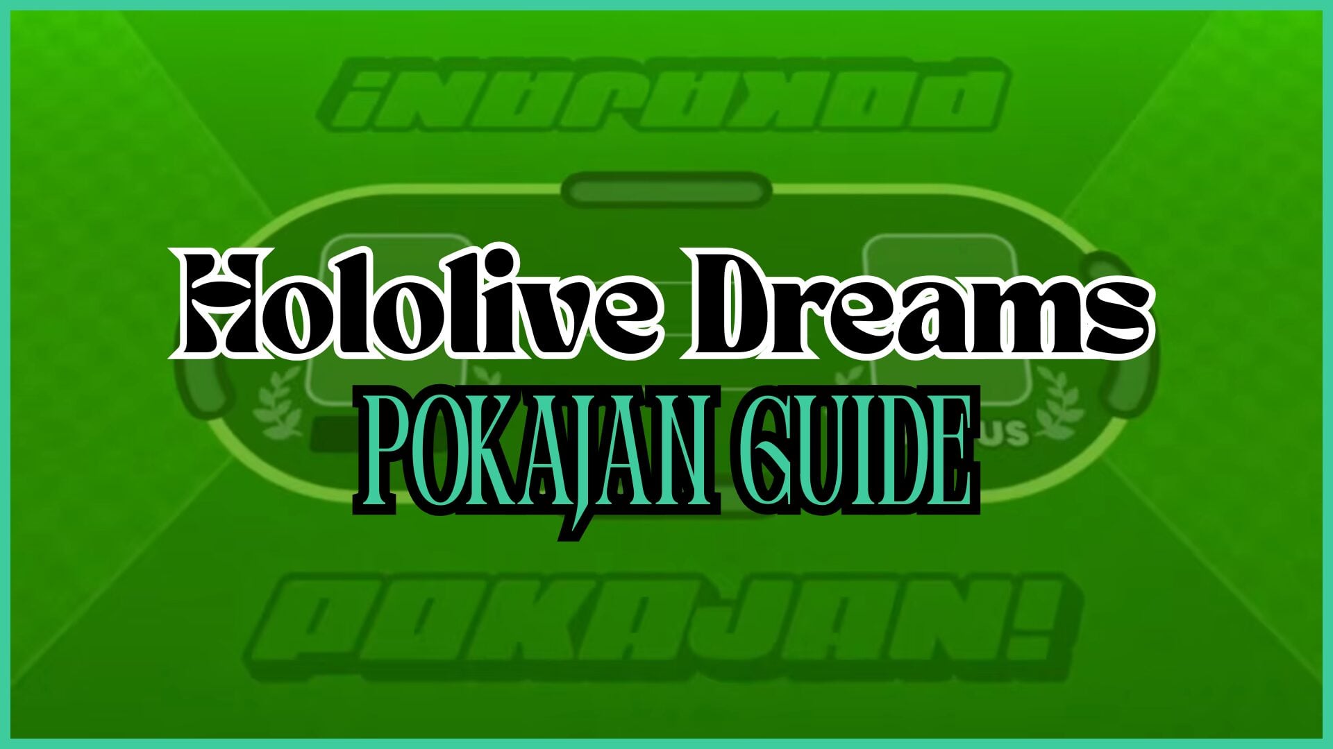 Hololive Dreams Pokajan Strategy and Winning Guide