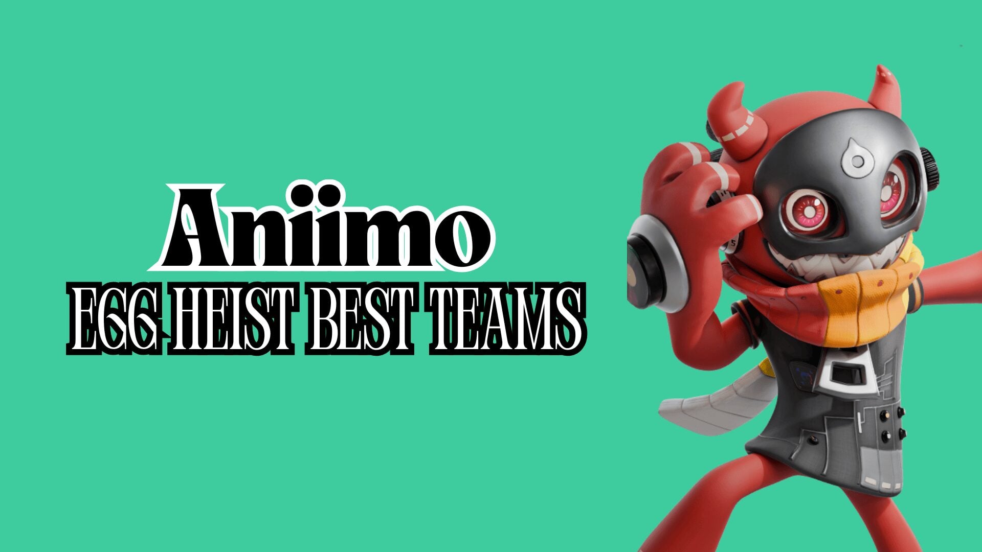 Best Teams and Skills for Aniimo Egg Heist