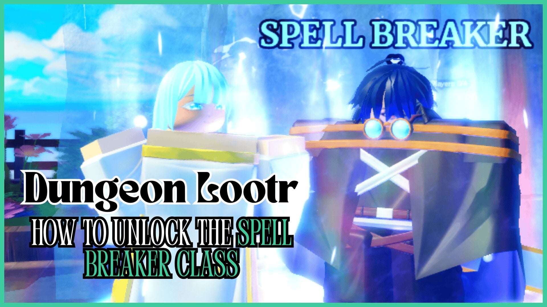 Unlocking the Dungeon Lootr Spell Breaker Class in Moria Blade